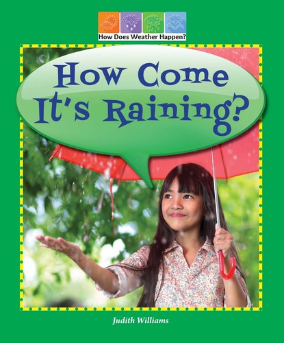 How come raining - it's, (how